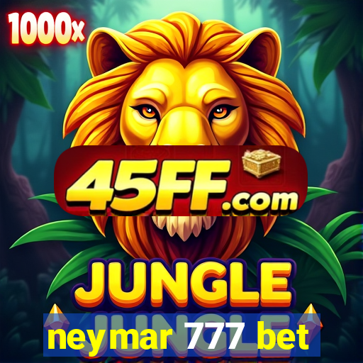 neymar 777 bet